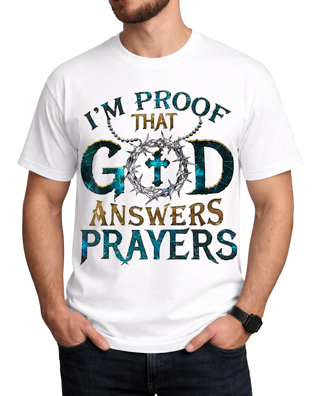 I'm Proof That God Answers Prayers - Christian Faith Religious Graphic Tee
