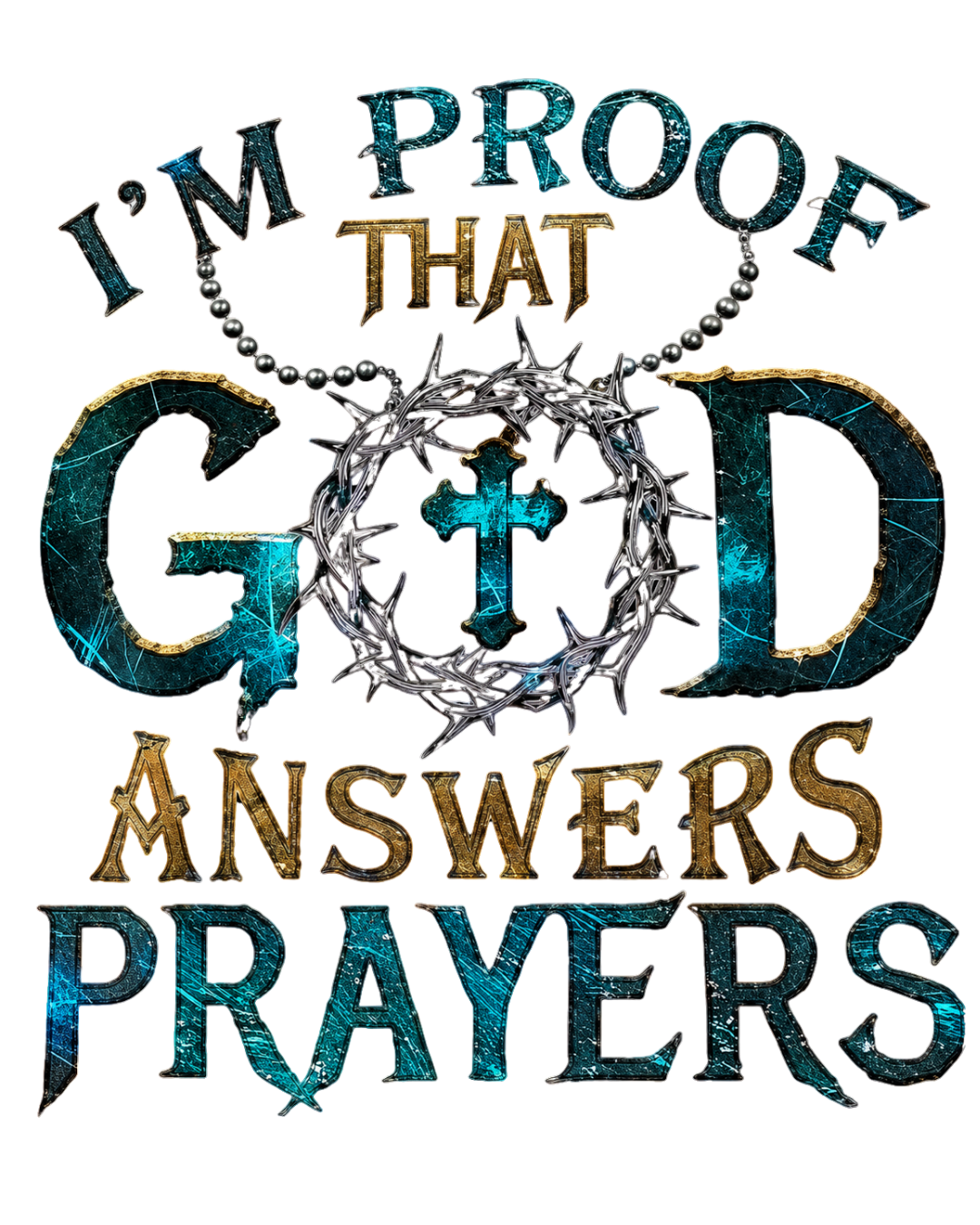 I'm Proof That God Answers Prayers - Christian Faith Religious Graphic Tee