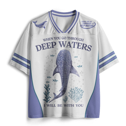 When You Go Through Deepl Waters Christian Mesh Jersey