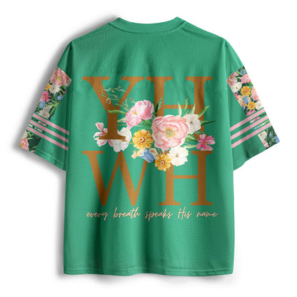 YHWH Every Breath Speaks His Name Christian Mesh Jersey