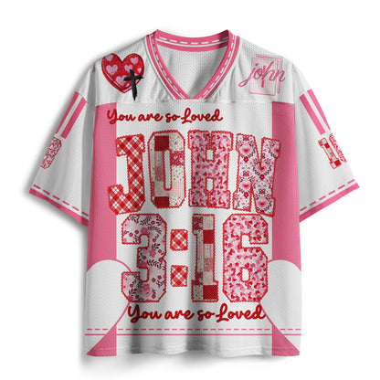 You Are So Loved Christian Mesh Jersey