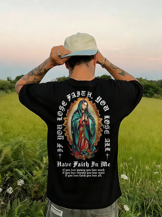 If You Lose Faith You Lose All Have Faith In Me Printed Men's T-shirt