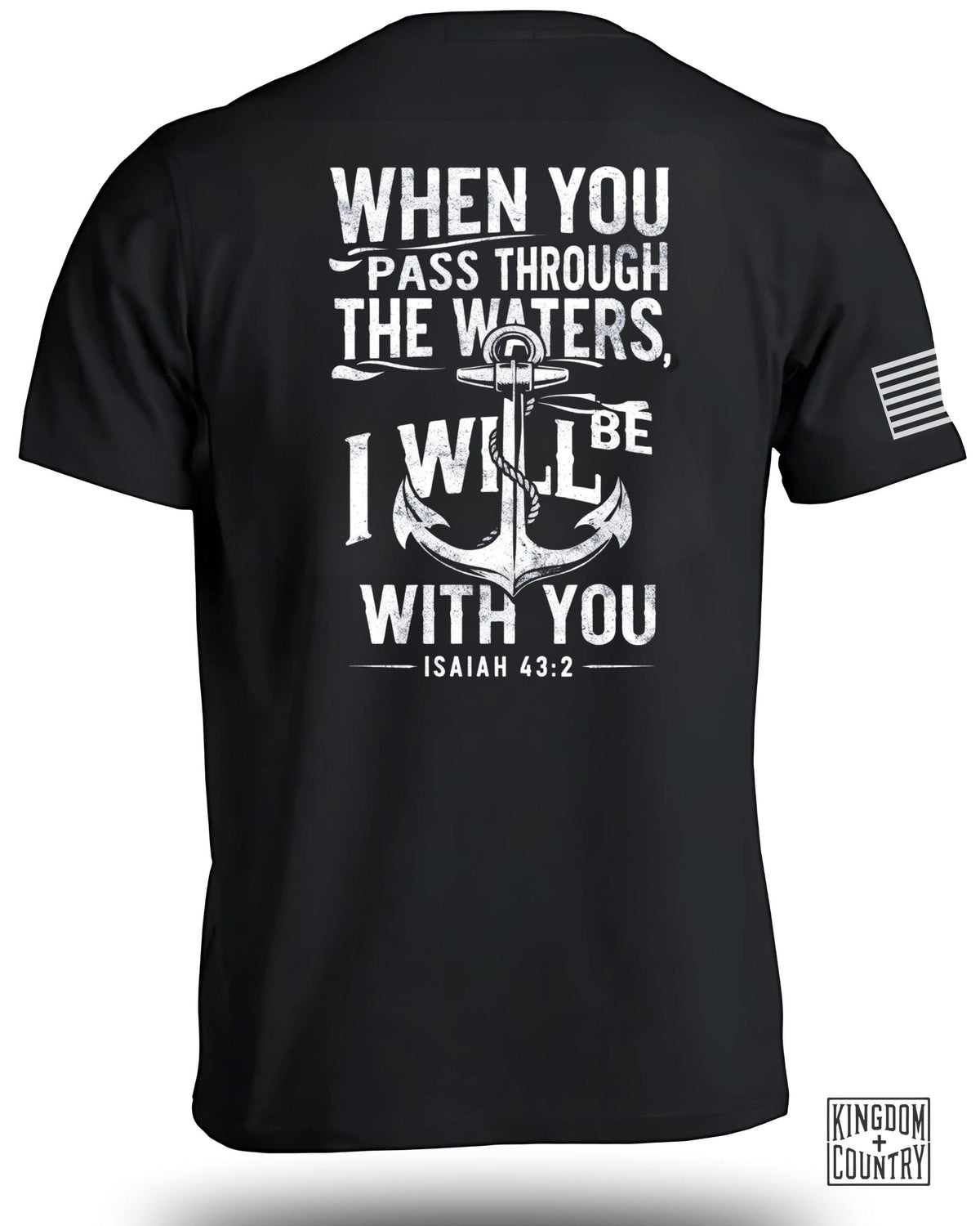 When you pass through the waters T-Shirt