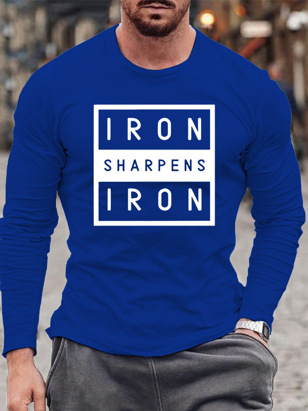 IRON SHARPENS IRON Long Sleeve T-Shirt