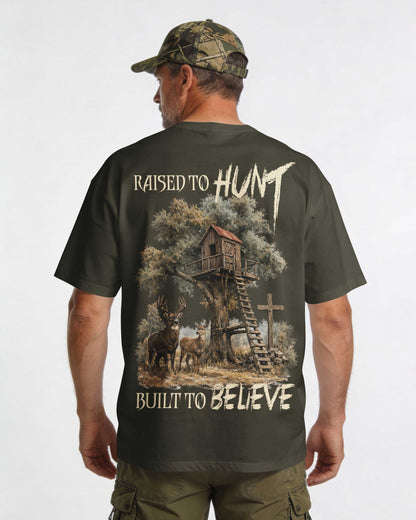 Raised To Hunt Built To Believe T-Shirt