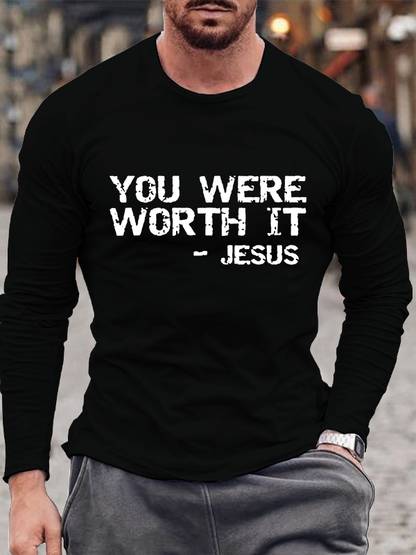 Bold Christian Evangelism Gift You Were Worth it - Jesus  Cotton Long Sleeve T-Shirt
