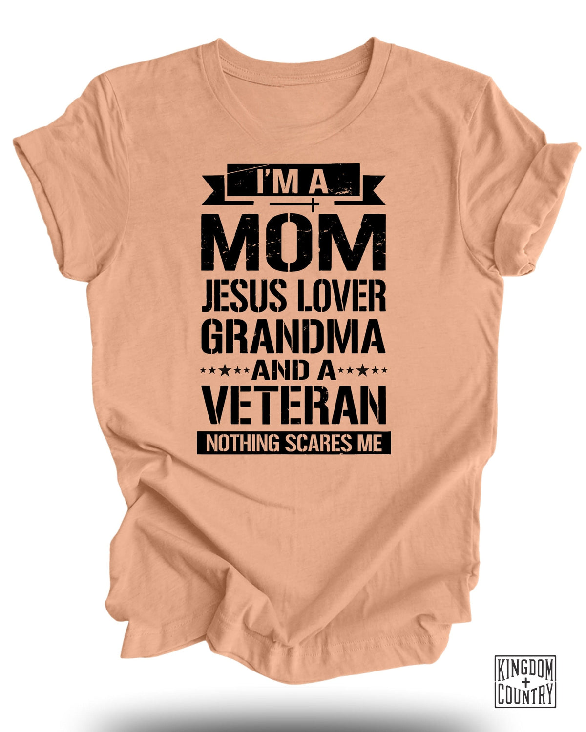 I'm A Mom-Jesus Lover-Grandma-Veteran T-Shirt