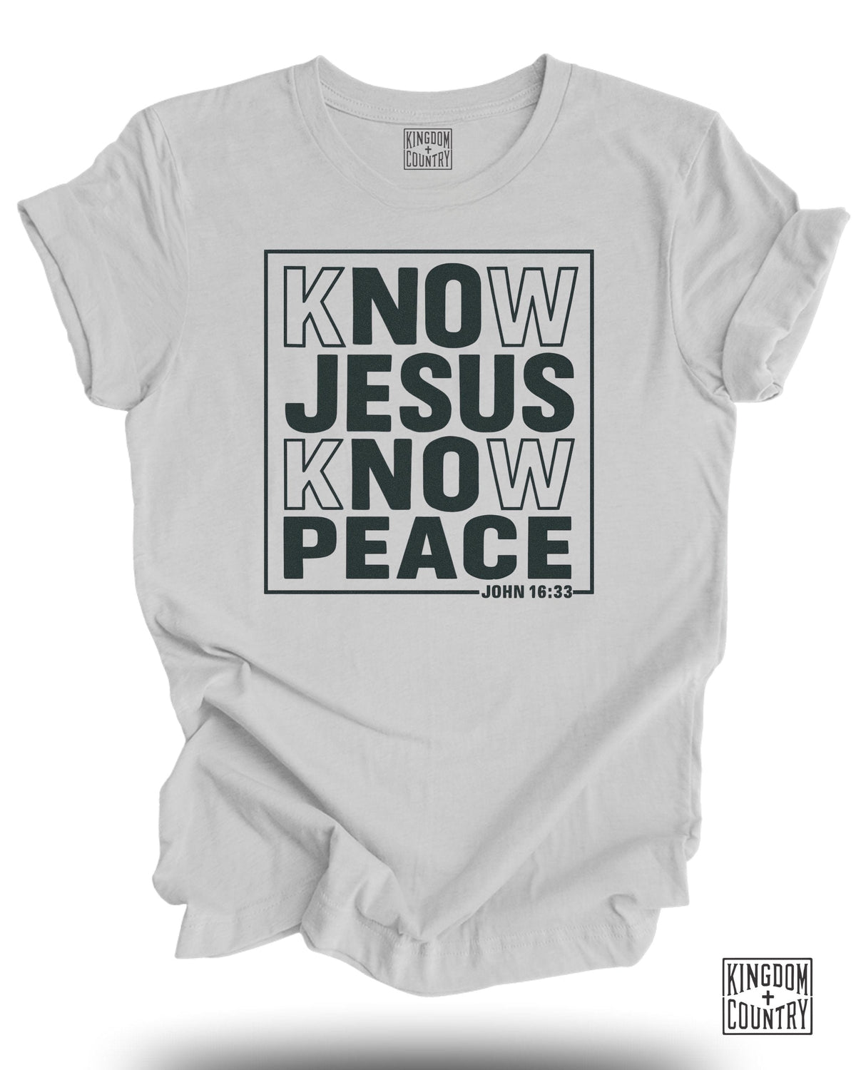 Know Jesus Know Peace John 16 33 T-Shirt