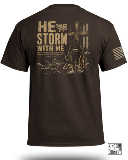 He Walks Through The Storm With Me - Rescue Team T-Shirt