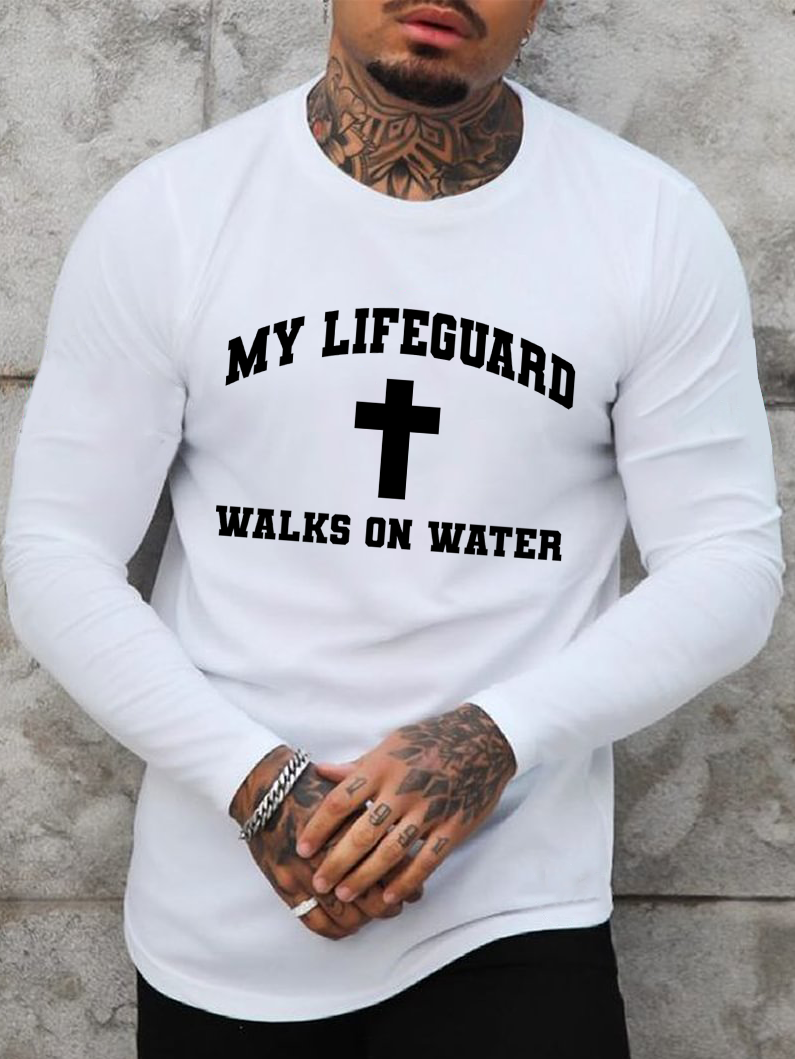 My Lifeguard Walks on Water Crew Neck Long Sleeve