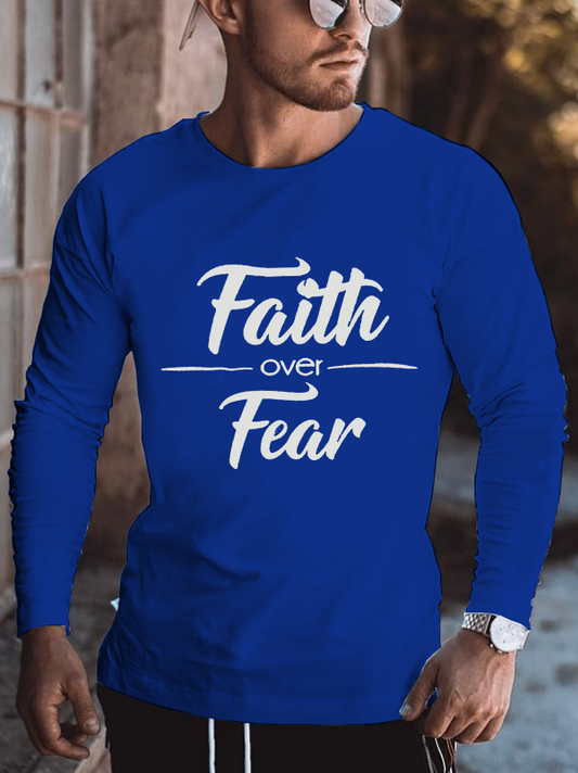 Faith Over Fear  Long Sleeve T-Shirt