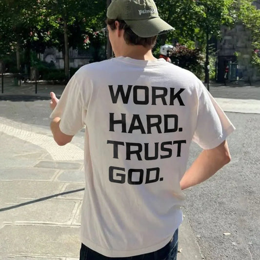 Work Hard. Trust God Printed Men's T-shirt