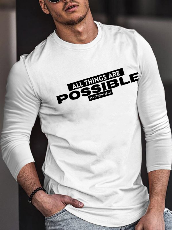 All things are possible Matthew 19:26 Long Sleeve T-Shirt
