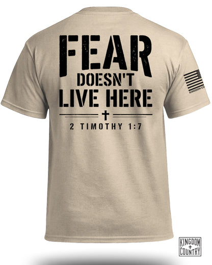 Fear Doesn't Live Here 2 Timothy 1:7 T-Shirt