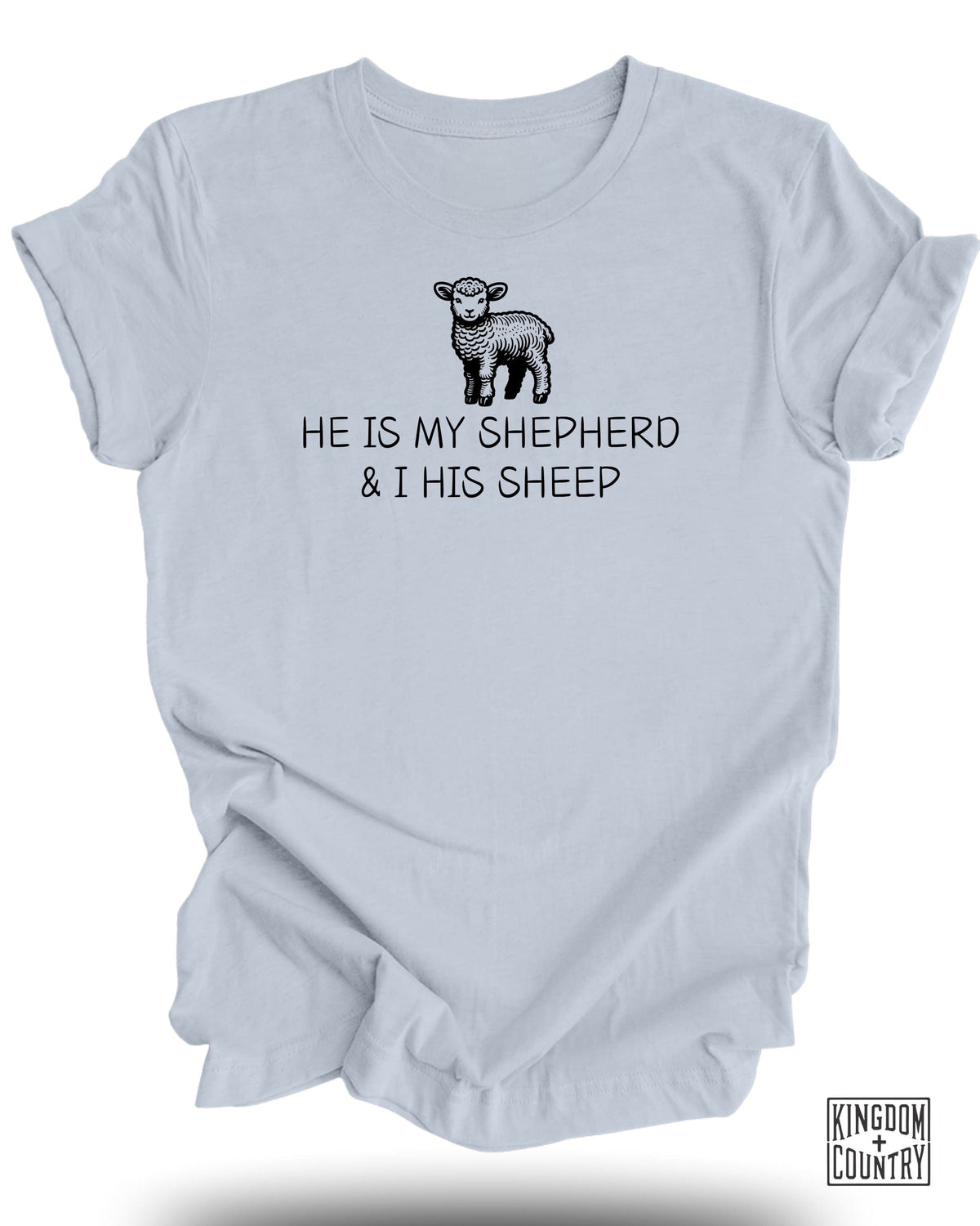 He Is My Shepherd T-Shirt