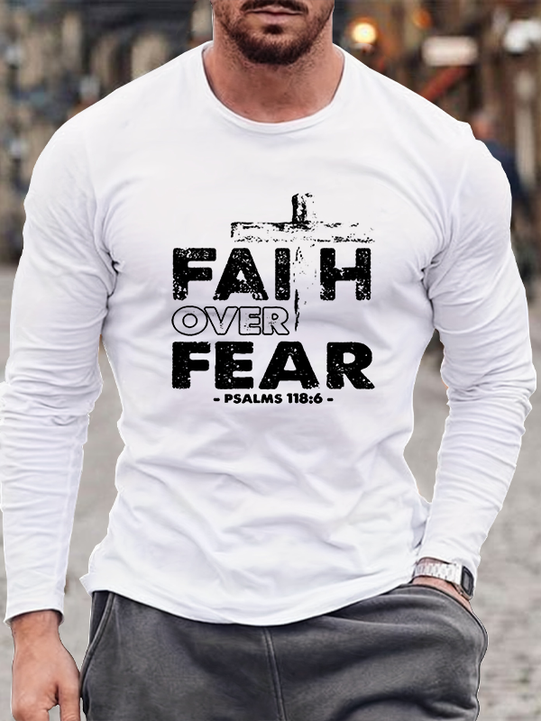 Cross Faith Over Fear Long Sleeve T-Shirt