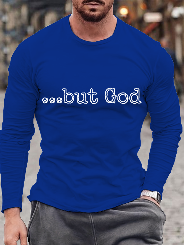 BUT GOD Long Sleeve T-Shirt