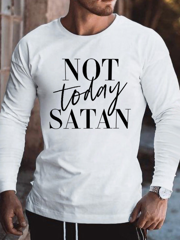Not Today Satan Long Sleeve T-shirt