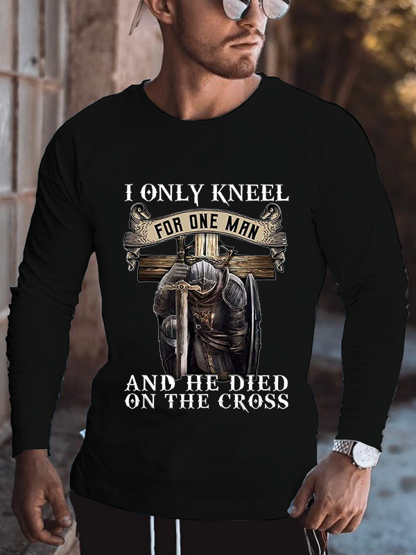I Only Kneel for One Man Christian Long Sleeve T-Shirt