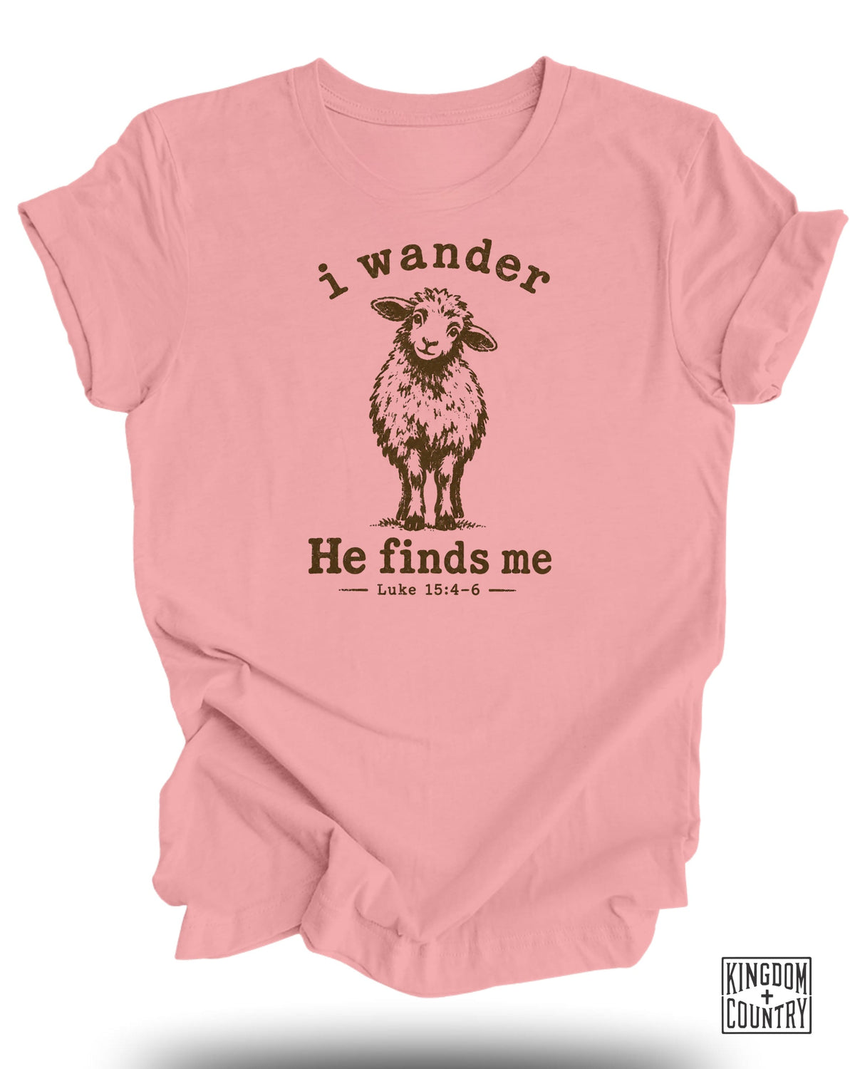I Wander He Finds Me T-Shirt