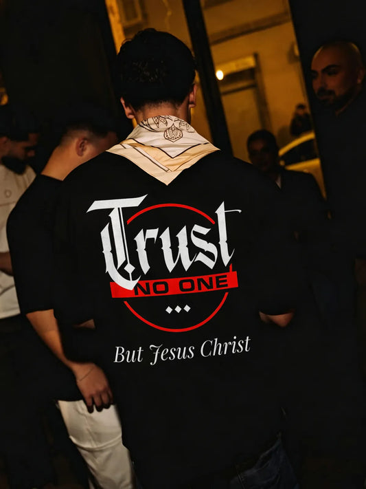 Trust No One But Jesus Christ Gothic Letter Printed Men's T-shirt