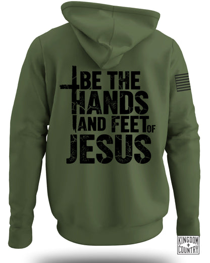 Be The Hands And Feet Of Jesus Hoodie