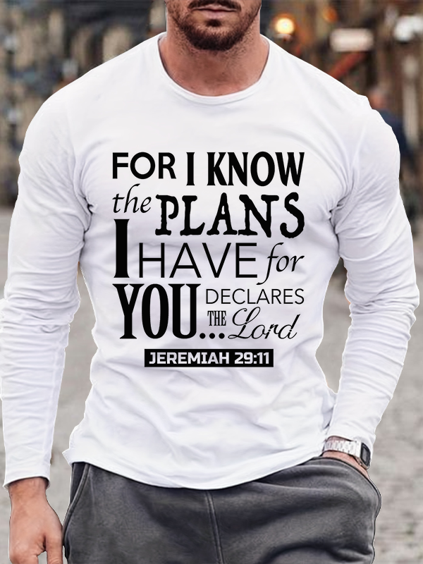 For I Know The Plans Long Sleeve T-shirt