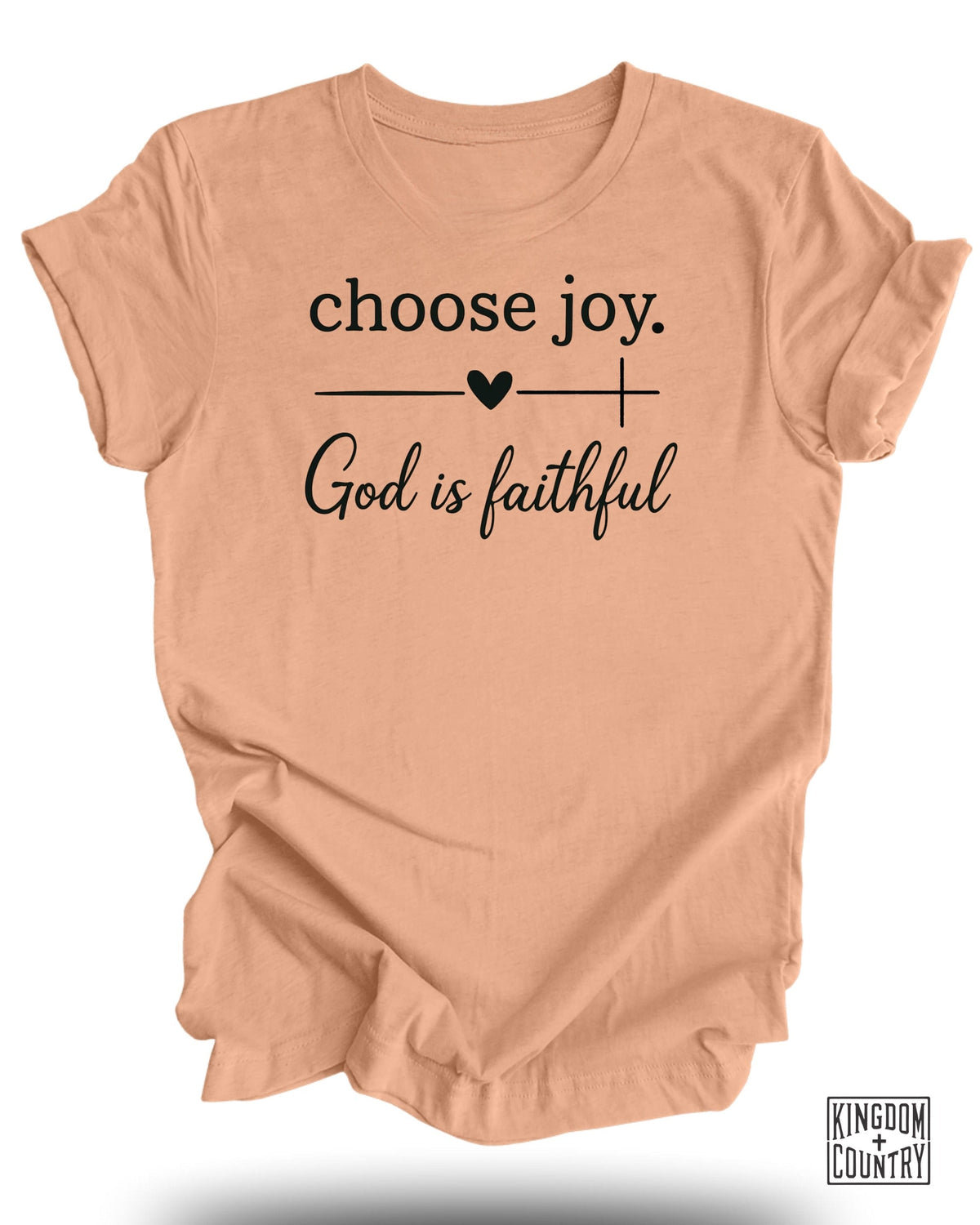 Choose Joy God Is Faithful T-Shirt