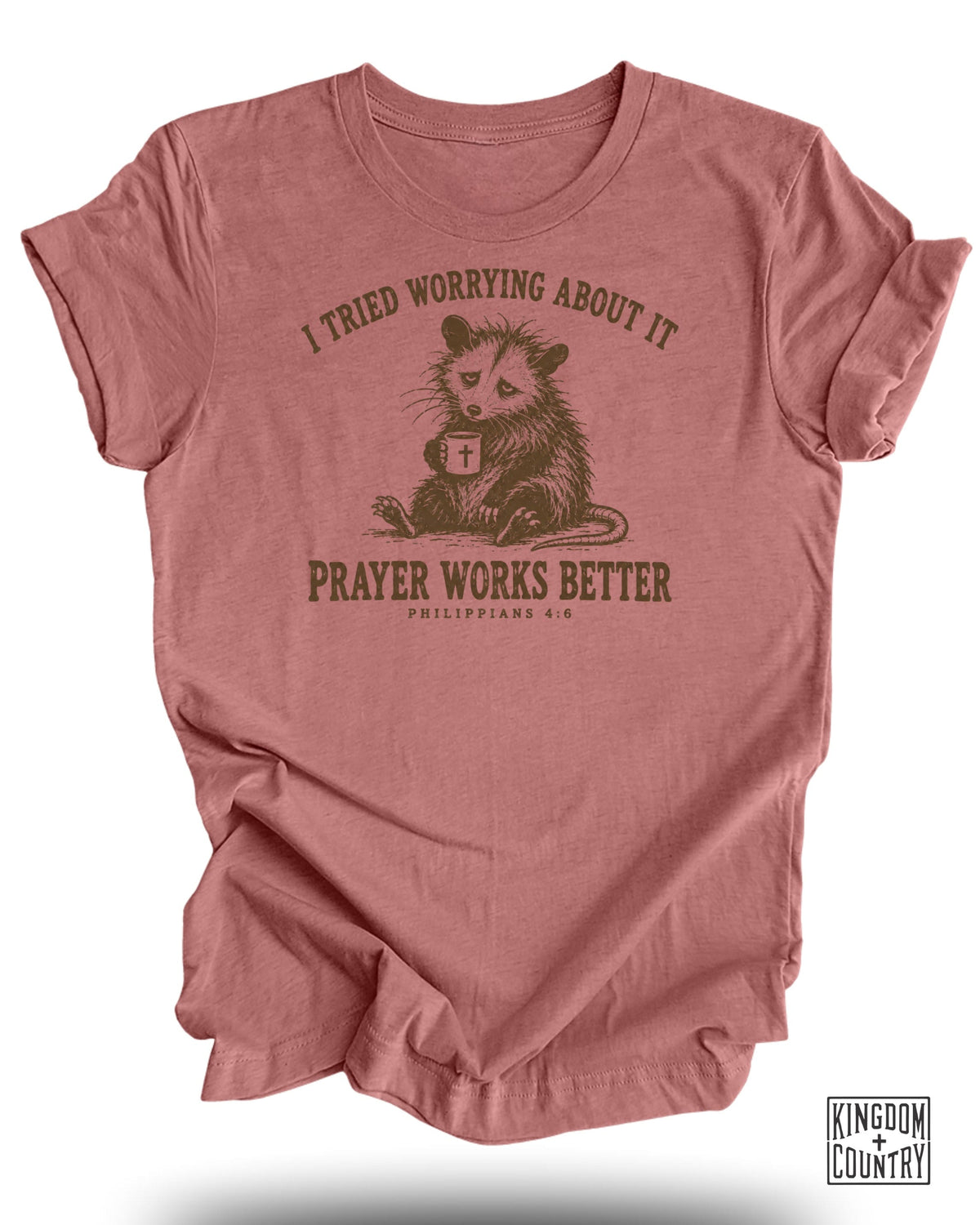 Prayer Works Better T-Shirt