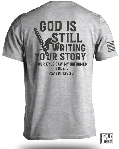 God Is Still Writing Your Story T-Shirt