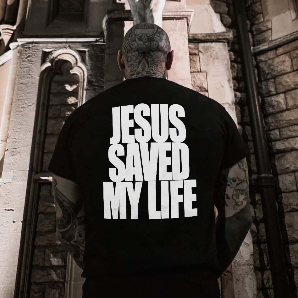 Jesus Saved My Life T-shirt