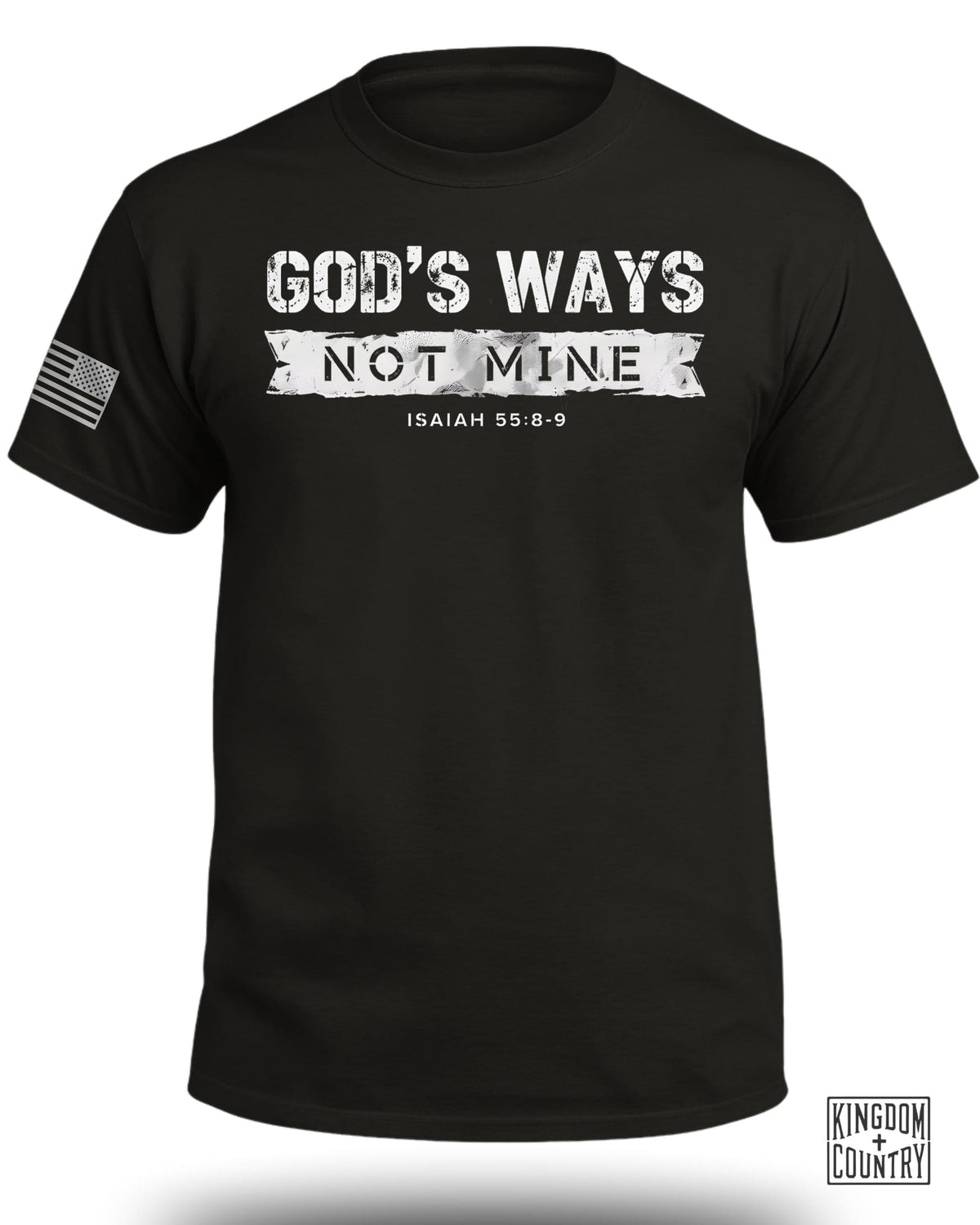 God's Ways Not Mine T-Shirt
