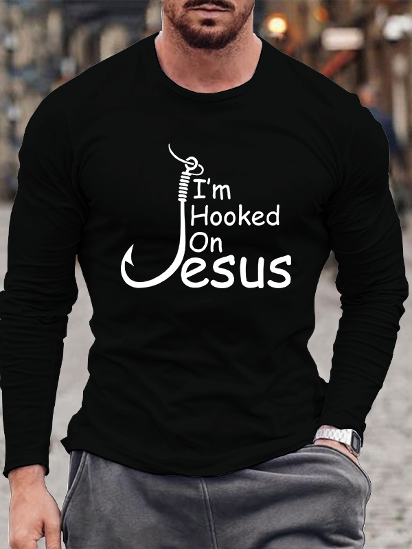 I'm Hooked On Jesus Long Sleeve T-shirt