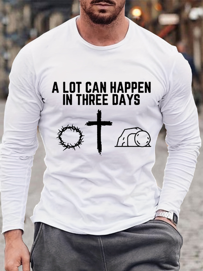 A Lot Can Happen In Three Days Cotton Long Sleeve T-Shirt