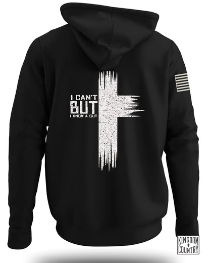 I Can't But I Know a Guy Hoodie