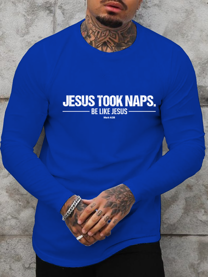 Jesus Took Naps Cotton Long Sleeve T-Shirt