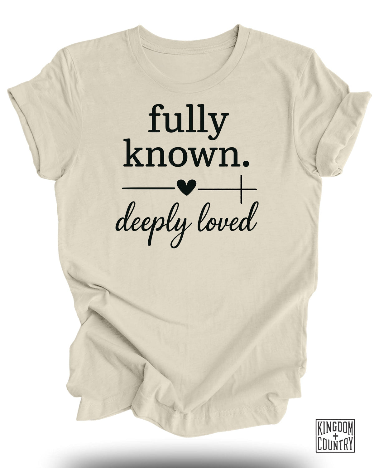 Fully Known Deeply Loved T-Shirt