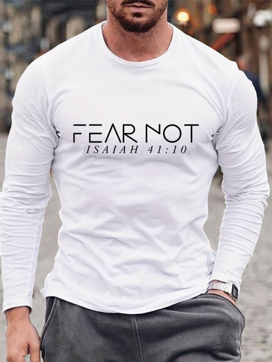 Fear Not Isaiah 41:10 Long Sleeve T-Shirt
