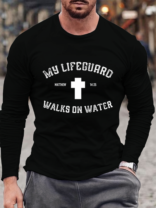 My Lifeguard Walks on Water Cross Crew Neck Long Sleeve T-Shirt