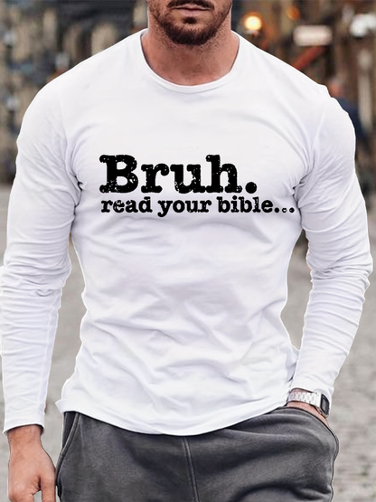 Bruh Read Your Bible Jesus God Christian Cotton Long Sleeve T-Shirt