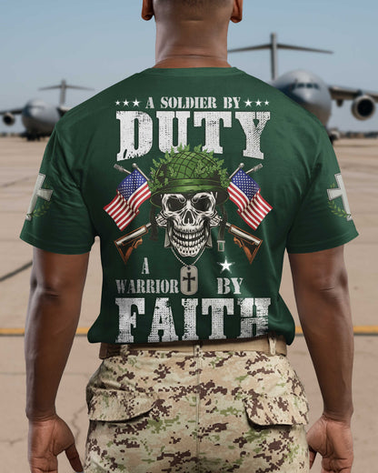 A Soldier By Duty A Warrior By Faith T-Shirt