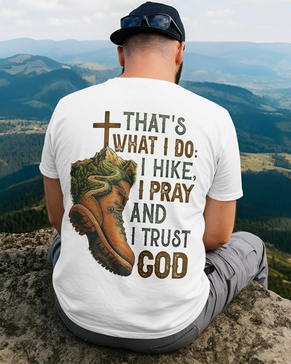Hike I Pray And I Trust God T-Shirt