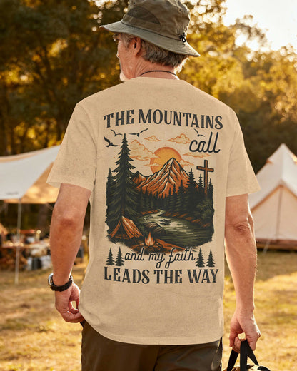 The Mountains Call And My Faith Leads The Way T-Shirt