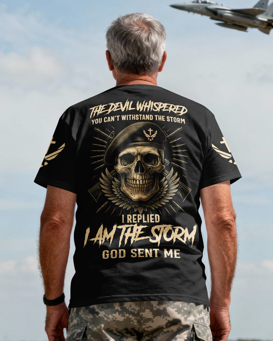 The Devil Whispered You Can't Withstand The Storm I Replied I Am The Storm God Sent Me T-Shirt