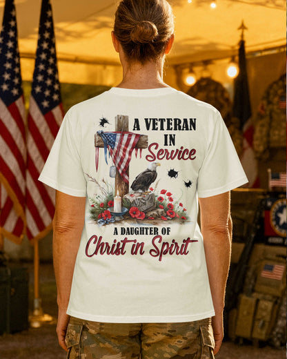 A Veteran In Service A Daughter Of Christ In Spirit T-Shirt