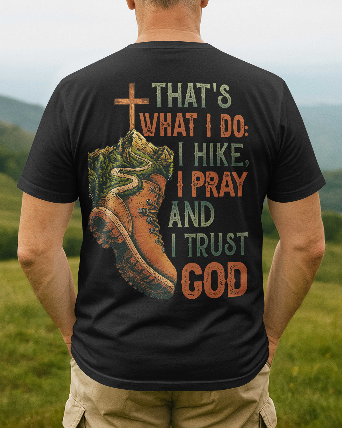 Hike I Pray And I Trust God T-Shirt