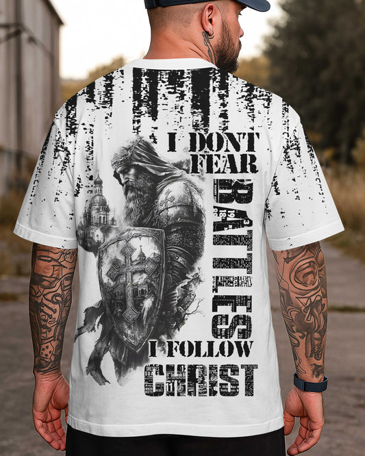 I Don't Fear Battles I Follow Christ T-Shirt