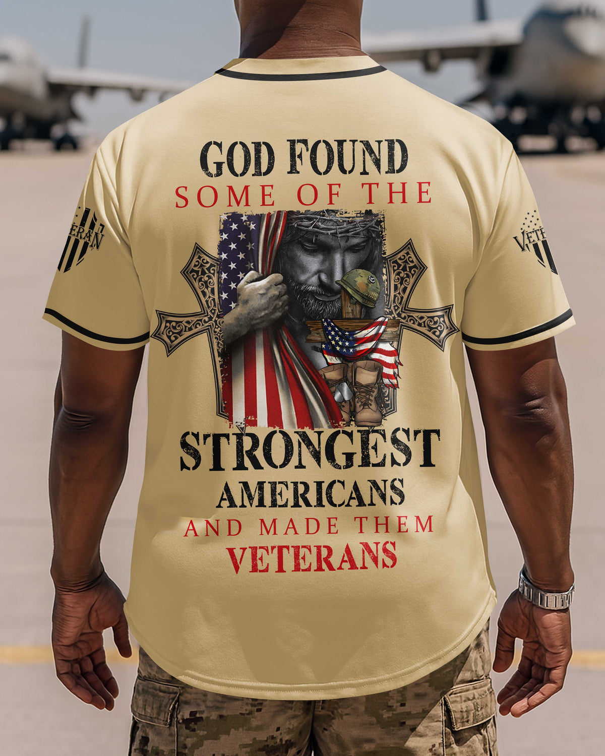 God Found Some Of The Strongest Americans And Made Them Veterans Jersey