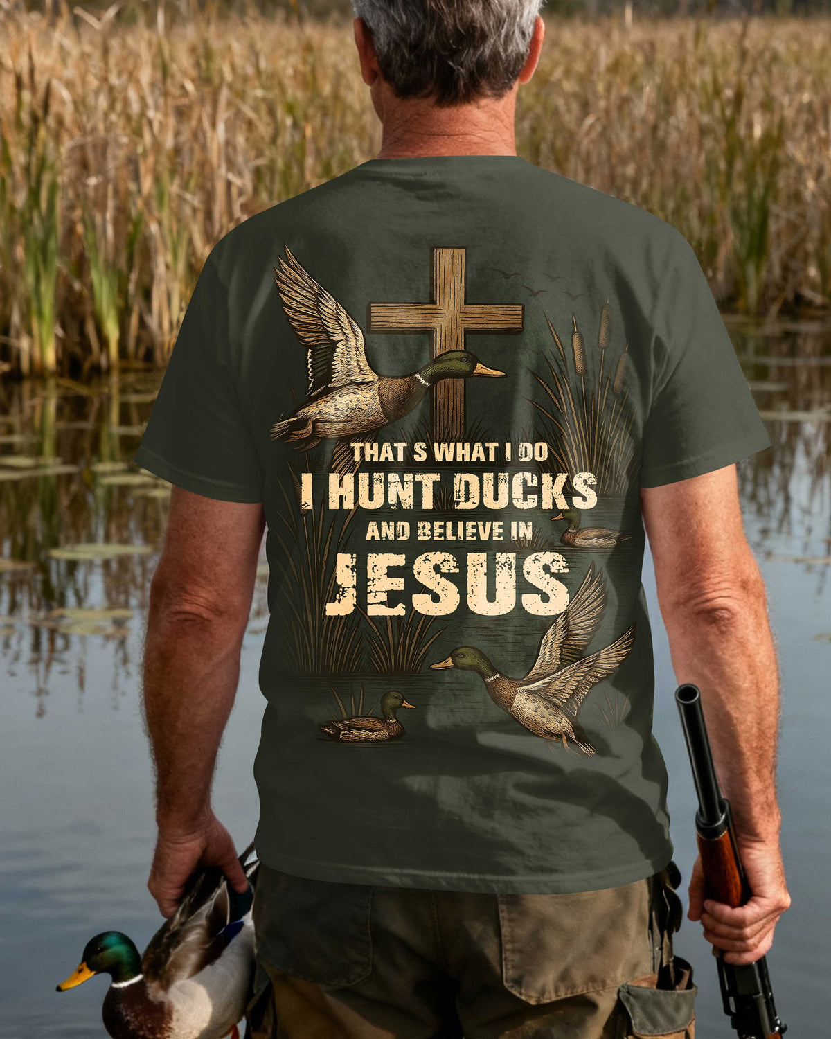 That's What I Do I Hunt Ducks And Believe In Jesus T-Shirt