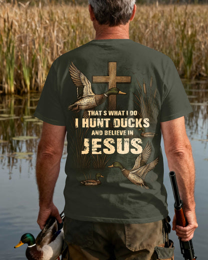 That's What I Do I Hunt Ducks And Believe In Jesus T-Shirt